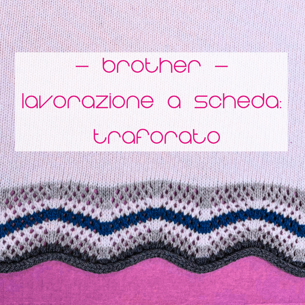 LAVORAZIONE A SCHEDA - TRAFORATO